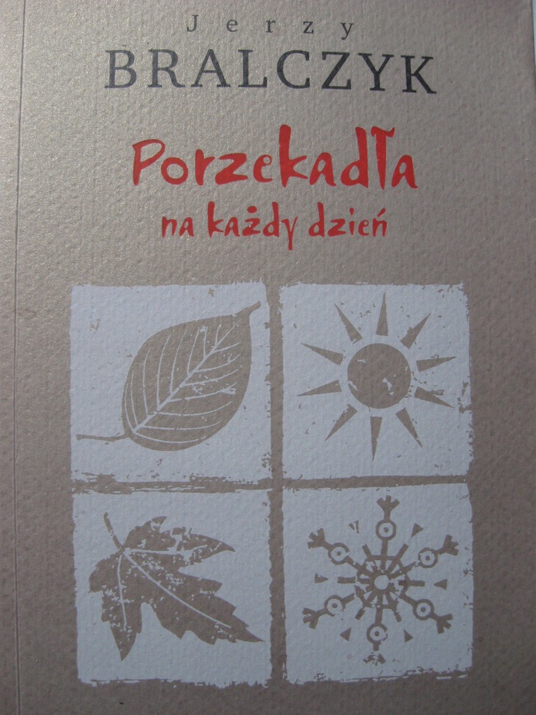 Porzekadła na każdy dzień - Prof. BRALCZYK