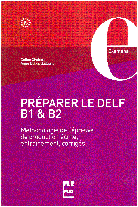 Preparer le DELF B1 &amp; B2 Examens Francais NOWA