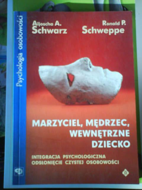 Marzyciel, mędrzec, wewnętrzne dziecko A.Schwarz..