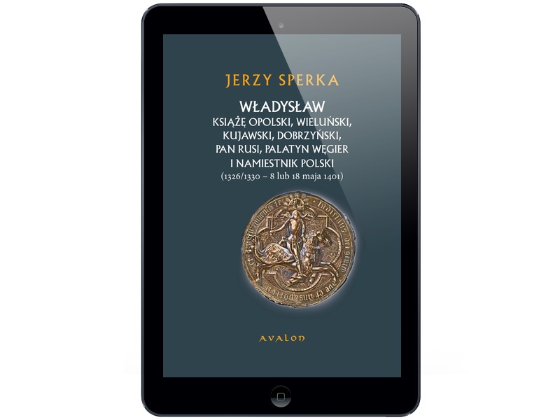 Władysław Książę Opolski,... Jerzy Sperka