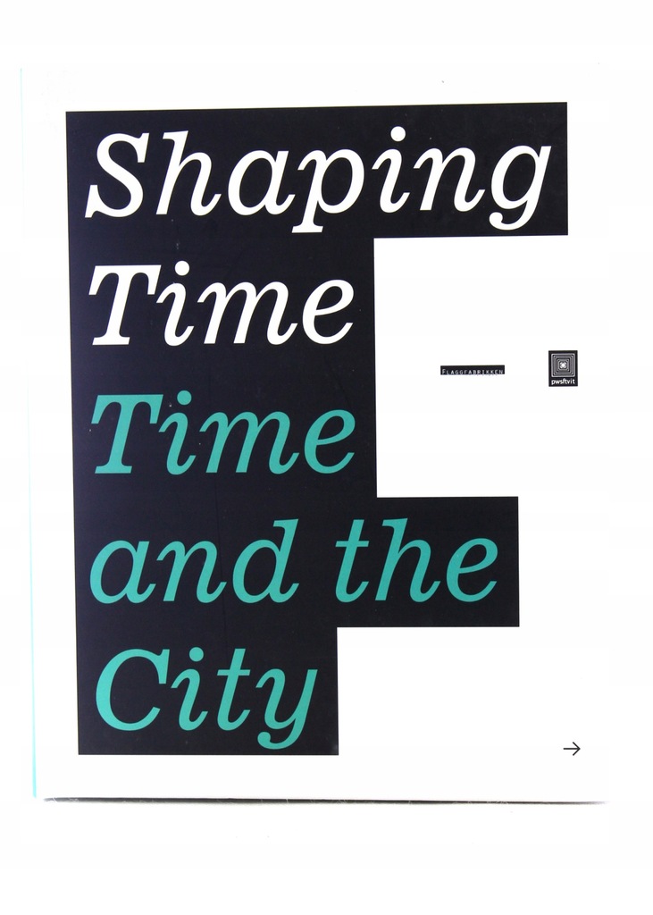 SHAPING TIME TIME AND THE CITY KAŹMIERCZAK #Evos