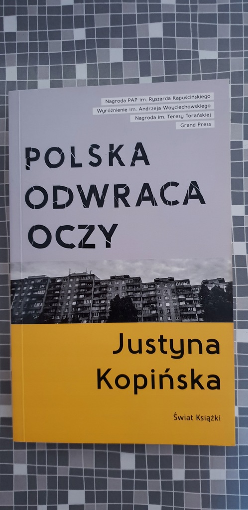 Polska odwraca oczy - Justyna Kopińska