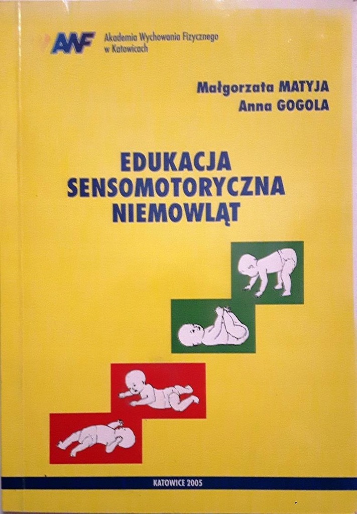 EDUKACJA SENSOMOTORYCZNA NIEMOWLĄT-MATYJA, GOGOLA