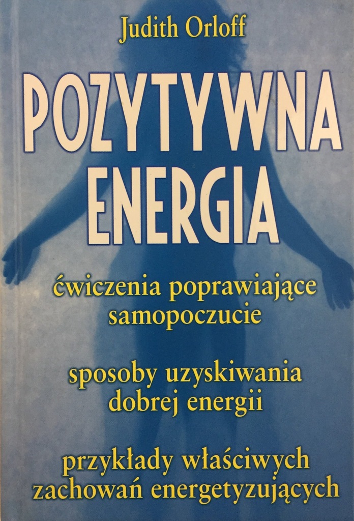 Pozytywna energia - Judith Orloff (BDB-)