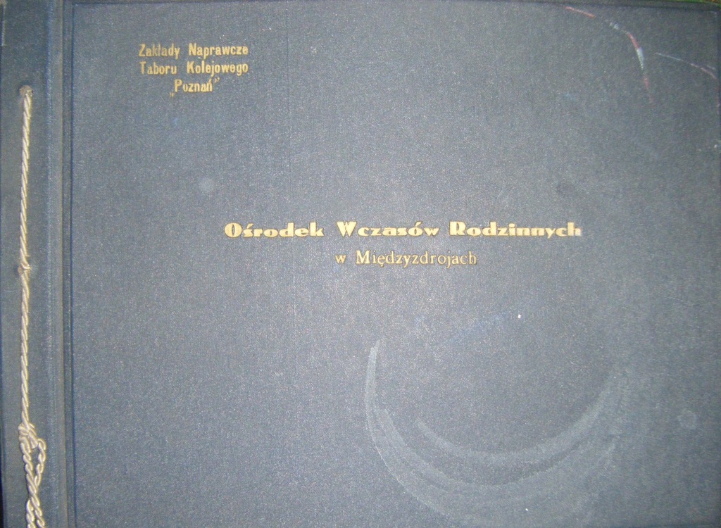 OŚRODEK WCZASÓW RODZINNYCH MIĘDZYZDROJE ALBUM PRL