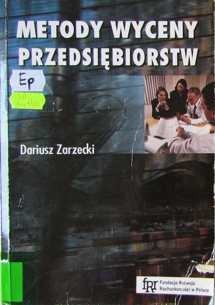 DARIUSZ ZARZECKI METODY WYCENY PRZEDSIĘBIORSTW