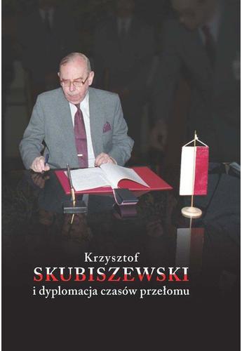 Maruszkin Krzysztof Skubiszewski i dyplomacja
