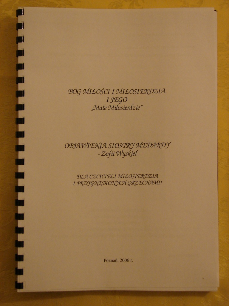 BÓG MIŁOŚCI I MIŁOSIERDZIA Siostra Medarda