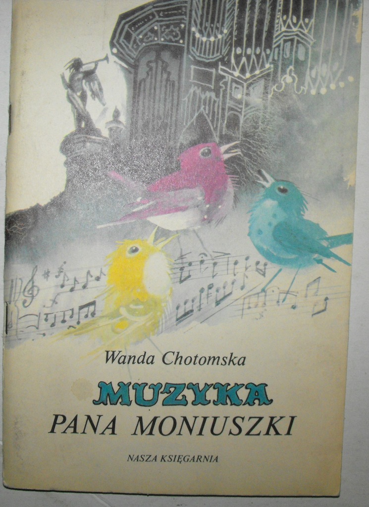 Muzyka Pana Moniuszki Wanda Chotomska 7090987203 Oficjalne Archiwum Allegro 6388