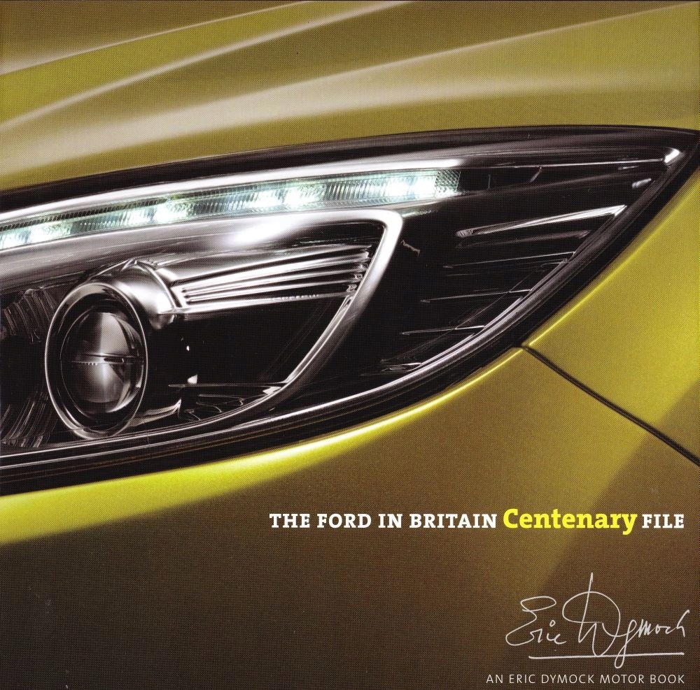 Ford w Wielkiej Brytanii 1911-2011 album historia