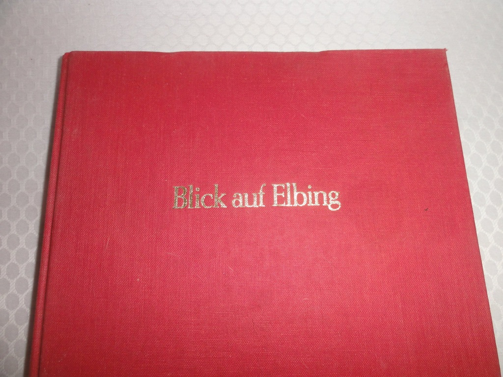 ELBLĄG - BLICK AUF ELBING - ALBUM STARE FOTOGRAFIE