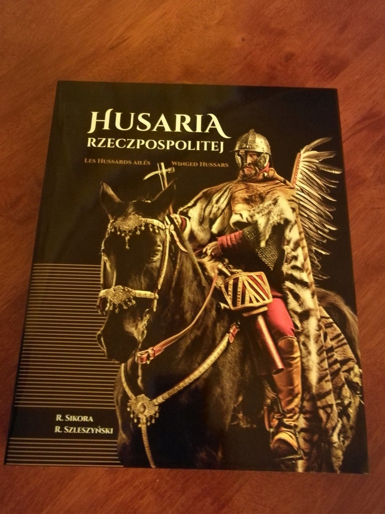 HUSARIA RZECZYPOSPOLITEJ album R. SIKORA !!!