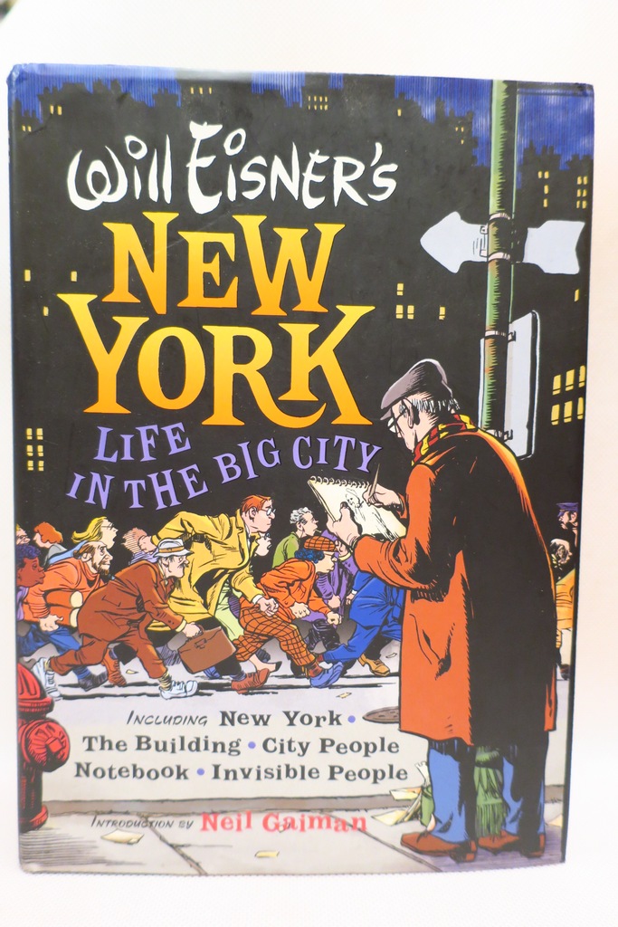 WILL EISNER'S NEW YORK LIFE IN THE BIG CITY GAIMAN