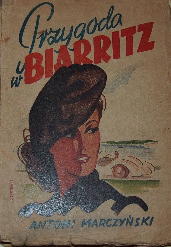 Antoni Marczyński - PRZYGODA W BIARRITZ.