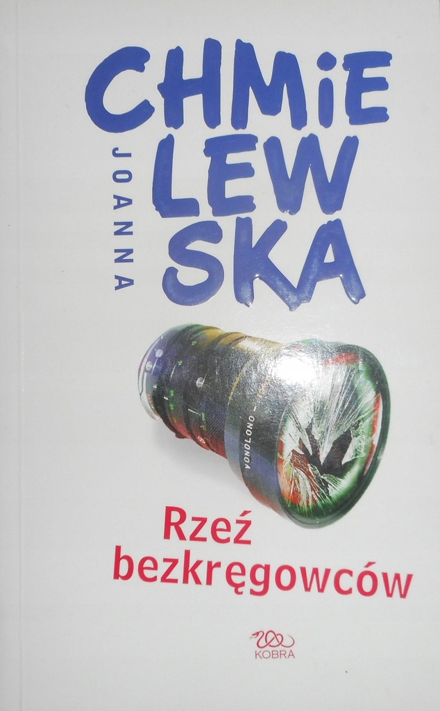 Rzeź bezkręgowców Joanna Chmielewska