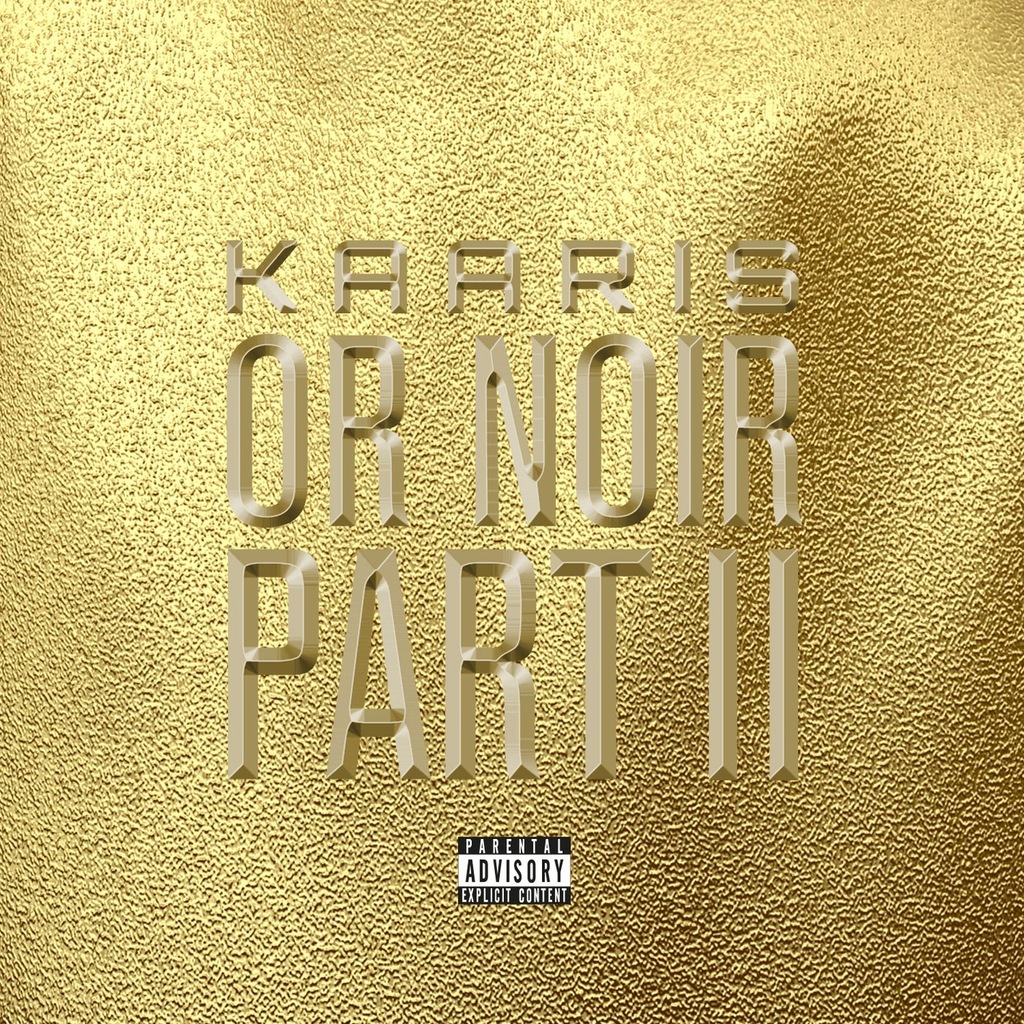 KAARIS - OR NOIR PART 2
