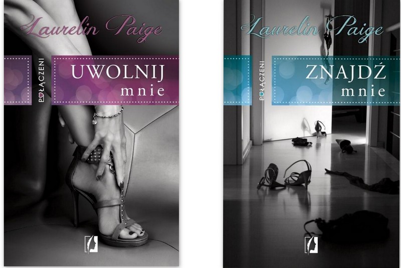 Laurelin Paige Połączeni Uwolnij mnie +Znajdź mnie