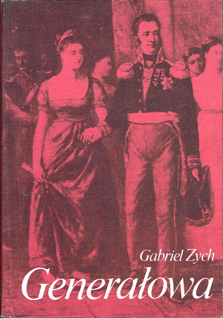 = ZYCH Generałowa [Barbara Chłapowska Dąbrowska] =