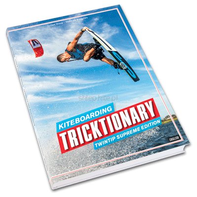Książka Tricktionary Kite / Kitesurfing