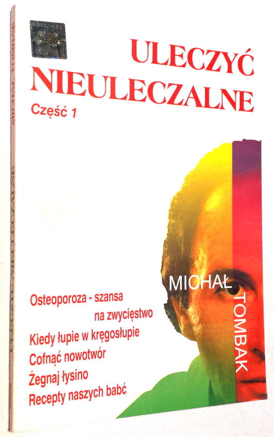 ULECZYĆ NIEULECZALNE CZĘŚĆ 1 MICHAŁ TOMBAK WOW 2