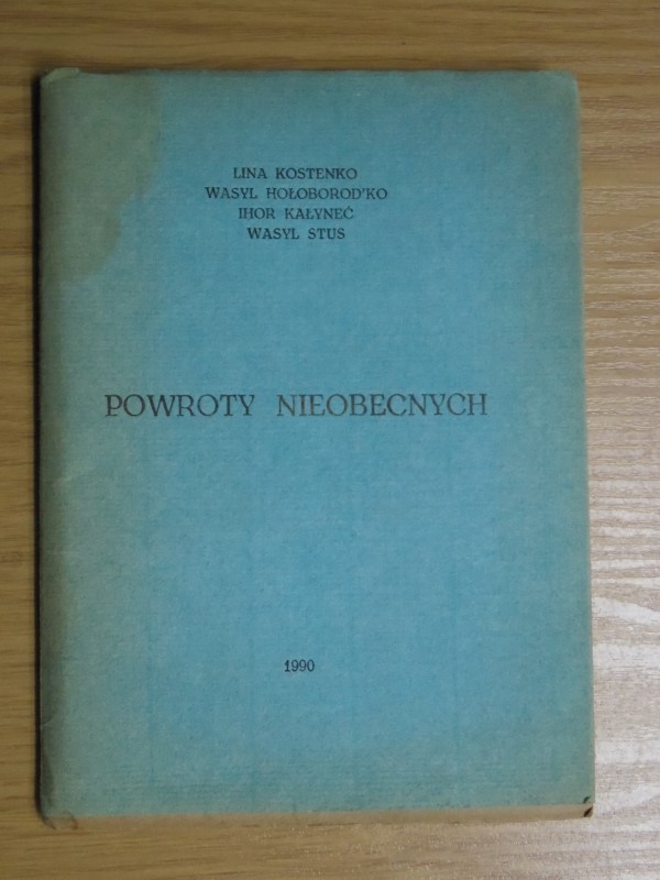 POWROTY NIEOBECNYCH Lina Kostienko Wasyl Hołoborod
