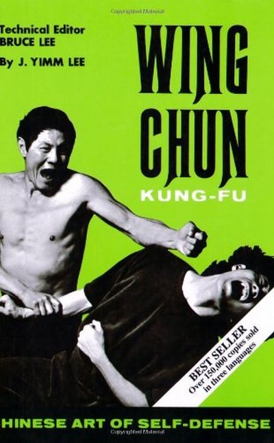 Wing Chun Kung-fu: 1 JAMES YIMM LEE, BRUCE LEE