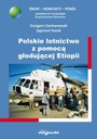  Názov Polskie lotnictwo z pomocą głodującej Etiopii