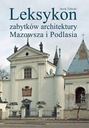 Лексикон архитектурных памятников Мазовии и Подлясья