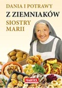 Dania i potrawy z ziemniaków Siostry Marii Maria Goretti