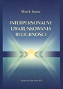 Interpersonalne uwarunkowania religijności