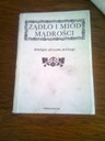 ЖАЛО И МЕД МУДРОСТИ - Казимеж Ожеховский