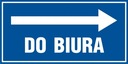 В офис, направо, вывеска, плита ПВХ 20х40.