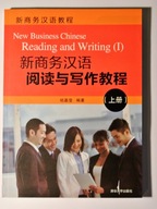 New Business Chinese Reading and Writing 1