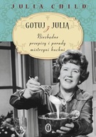 Gotuj z Julią Julia Child