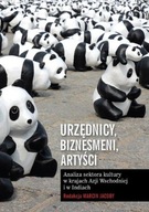 Urzędnicy, biznesmeni, artyści. Analiza sektora kultury w krajach Azji Wsch