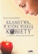 Kłamstwa, w które wierzą kobiety