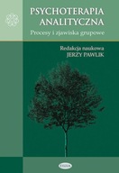 Psychoterapia analityczna. Procesy i zjawiska grupowe