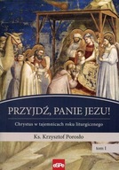 Przyjdź, Panie Jezu Krzysztof Porosło