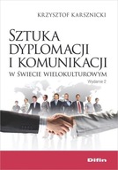 Sztuka dyplomacji i komunikacji w świecie wielokulturowym, wydanie II