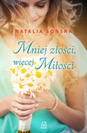 Mniej złości, więcej miłości Natalia Sońska