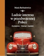 Ludzie interesu w przedwojennej Polsce Maria Barbasiewicz