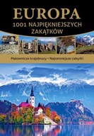 Europa 1001 najpiękniejszych zakątków Malownicze krajobrazy
