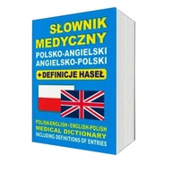 Słownik medyczny polsko-angielski i angielsko-polski z definicjami haseł
