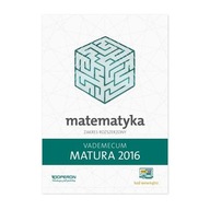 Matura 2016 Matematyka Vademecum - rozszerzony