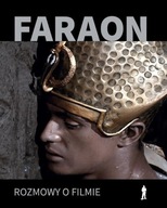 "Faraon". Rozmowy o filmie