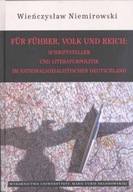 Für Führer Volk und Reich Schriftsteller und Literaturpolitik im nationalso