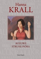 Różowe strusie pióra Hanna Krall TW NOWA