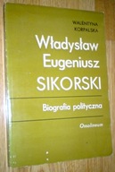 Sikorski biografia polityczna - Korpalska