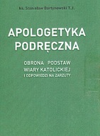 APOLOGETYKA PODRĘCZNA -Ks. Stanisław Bartynowski