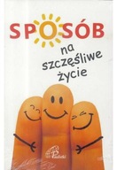 Sposób na szczęśliwe życie